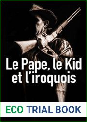 Le Pape, le Kid et l|Iroquois (Bourbon Kid, #6)