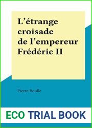 L|etrange croisade de l|empereur Frederic II (French Edition)