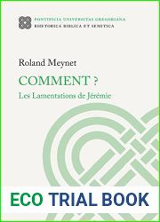 Comment? Les Lamentations De Jeremie (Rhetorica Biblica Et Semitica, 34) (French Edition)