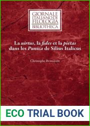 La uirtus, la fides et la pietas dans les Punica de Silius Italicus