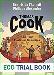 Thomas Cook 1808-1892 L|inventeur des voyages