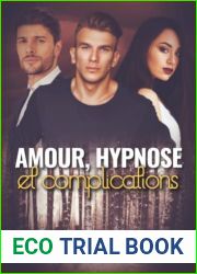 Amour, hypnose et complications: (Une histoire d|amour paranormale slow burn) (French Edition)