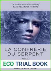 La Confrerie du Serpent, tome 1 : L|invasion