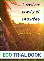 Contre vents et marees: L|amour peut-il surmonter toutes les epreuves? (French Edition)