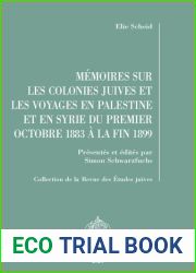 Memoires sur les colonies juives et les voyages en palestine et en syrie