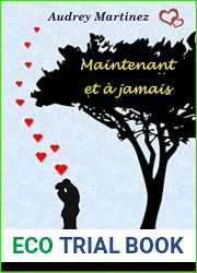 Maintenant et a jamais: une decision peut-elle changer toute une vie? (French Edition)