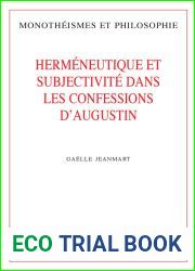 Hermeneutique et subjectivite dans les Confessions d|Augustin