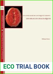 Un Livre Sacre de l|Antiquite Tardive: Les Oracles Chaldaiques (Bibliotheque de L|Ecole Des Hautes Etudes, Sciences Religieu) (French and Ancient Greek Edition)
