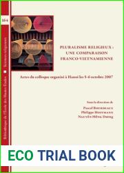 BEHE 164 Pluralisme religieux: Une comparaison franco-vietnamienne, Bourdeaux: Actes Du Colloque Organise a Hanoi Les 5-6 Octobre 2007 (Bibliotheque … Etudes, Sciences Religieu) (French Edition)