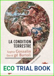 La Condition terrestre: Habiter la Terre en communs (French Edition)
