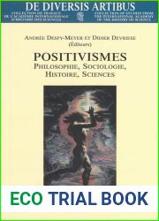 Positivismes: philosophie, sociologie, histoire, sciences: Actes du colloque international, 10-12 decembre 1997, Universite libre de Bruxelles, sous … (De diversis artibus) (French Edition)