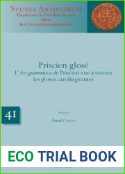 Priscien Glose: L|Ars Grammatica de Priscien Vue a Travers Les Gloses Carolingiennes (Studia Artistarum) (French and Latin Edition)