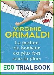 Le parfum du bonheur est plus fort sous la pluie