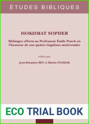 Hokhmat Sopher: Melanges Offerts Au Professeur Emile Puech En L|honneur De Son Quatre-vingtieme Anniversaire (Etudes Bibliques, 88) (French Edition)