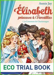 La couronne de Charlemagne (Elisabeth Princesse a Versailles, #7)