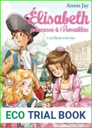 La dame a la rose (Elisabeth, princesse a Versailles, #3)
