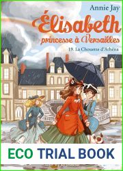 La Chouette d|Athena: Elisabeth, princesse a Versailles - tome 19 (French Edition)