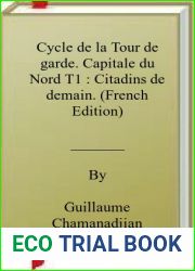 Cycle de la Tour de garde. Capitale du Nord T1 : Citadins de demain. (French Edition)