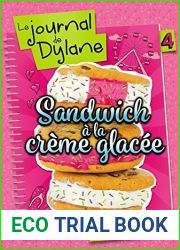 Sandwich a la creme glacee (Le journal de Dylane, #4)