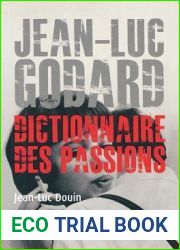 Jean Luc Godard: Dictionnaire des passions