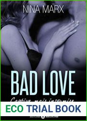 Bad Love - Captive, mais insoumise 1 (French Edition)