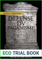 Defense du paganisme : Contre les Galileens (La Petite Collection t. 575) (French Edition)