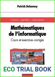 Mathematiques de l|informatique - Cours et exercices corriges: Cours et exercices corriges