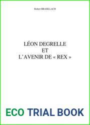 Leon Degrelle Et L|avenir De Rex