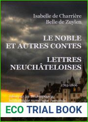 Le noble et autres contes, lettres neuchateloises