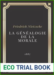 La Genealogie de la Morale | Friedrich Nietzsche: Texte integral (Annote d|une biographie)