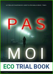Pas Moi (Camille Grace, #1)