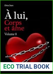 A lui, corps et ame - volume 8 (A lui, corps et ame) (French Edition)