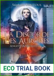 La discorde des aurores (Anges d|Apocalypse, #3)