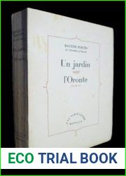 Un jardin sur l|Oronte [Board book] [Jan 01, 1949] Barres Maurice