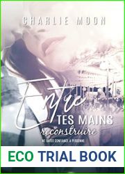 Entre tes mains, reconstruire