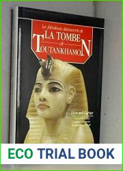 La fabuleuse decouverte de la tombe de Toutankhamon (Le grand livre du mois)