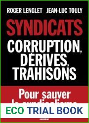 Syndicats, corruption, derives, trahisons