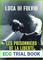 Les Prisonniers de la liberte