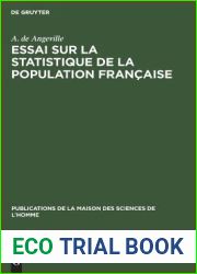 Essai sur la statistique de la population francaise: Consideree sous quelques uns de ses rapports physiques et moraux (Bourg 1836) (Publications de la … des Sciences de l|Homme, 6) (German Editi