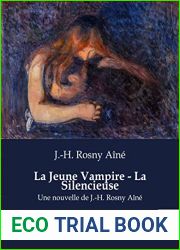 La Jeune Vampire - La Silencieuse: Une nouvelle de J.-H. Rosny Aine (French Edition)