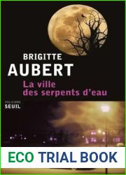 La Ville des serpents d|eau
