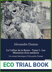 Le Collier de la Reine - Tome I - Les Memoires d|un medecin: Un roman historique d|Alexandre Dumas (French Edition)