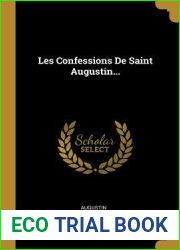 Les Confessions De Saint Augustin… (French Edition)