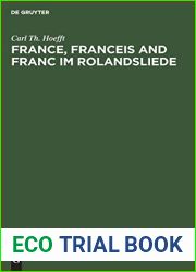 France, Franceis and Franc im Rolandsliede (German Edition)