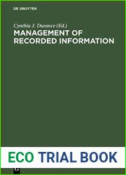 Management of Recorded Information: Converging Disciplines. Proceedings of the International Council on Archives| Symposium on Current Records, National Archives of Canada, Ottawa May 15-17, 1989