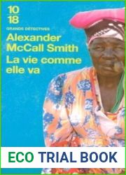 La vie comme elle va (Mma Ramotswe, #5)