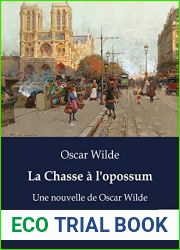La Chasse a l|opossum: Une nouvelle de Oscar Wilde