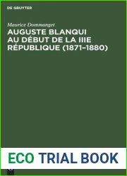 Auguste Blanqui au debut de la IIIe Republique (1871-1880): Derniere prison et ultimes combats (French Edition)