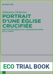 Portrait d|une Eglise crucifiee: Identite ecclesiale et langage paulinien de la Croix (Beihefte zur Zeitschrift fur die neutestamentliche Wissenschaft, 261) (French Edition)