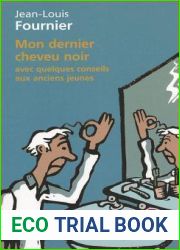 Mon dernier cheveu noir, avec quelques conseils aux anciens jeunes